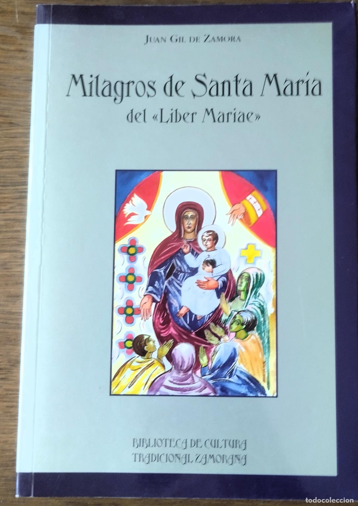 Libros de segunda mano: jUAN GIL DE ZAMORA, MILAGROS DE SANTA MAR&Iacute;A DEL LIBER MARIAE, ZAMORA 2007,