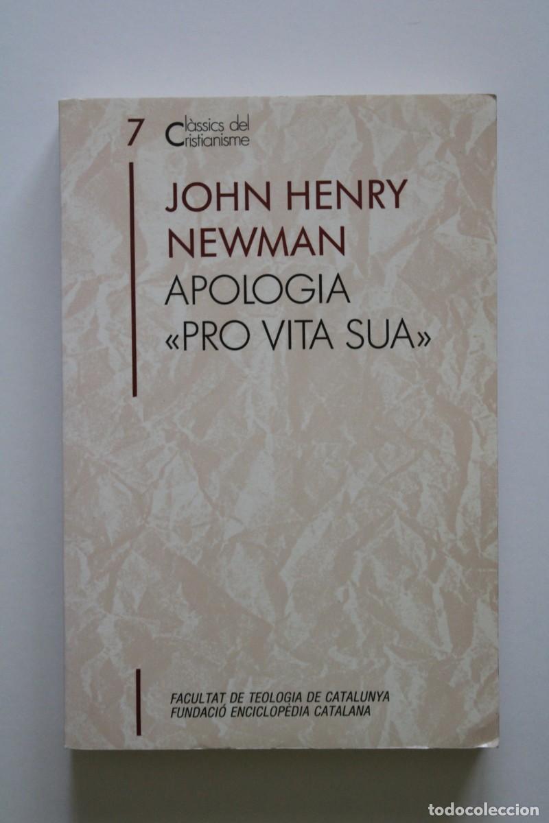 Libros de segunda mano: John Henry Newman - Apologia &rdquo;Pro vita sua&rdquo; - Proa Cl&agrave;ssics del Cristianisme
