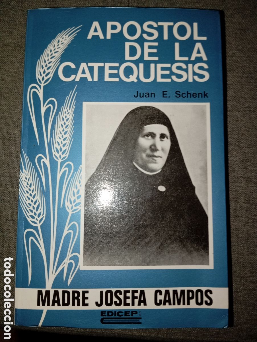 Libros de segunda mano: APOSTOL DE LA CATEQUESIS. MADRE JOSEFA CAMPOS (EDICEP)