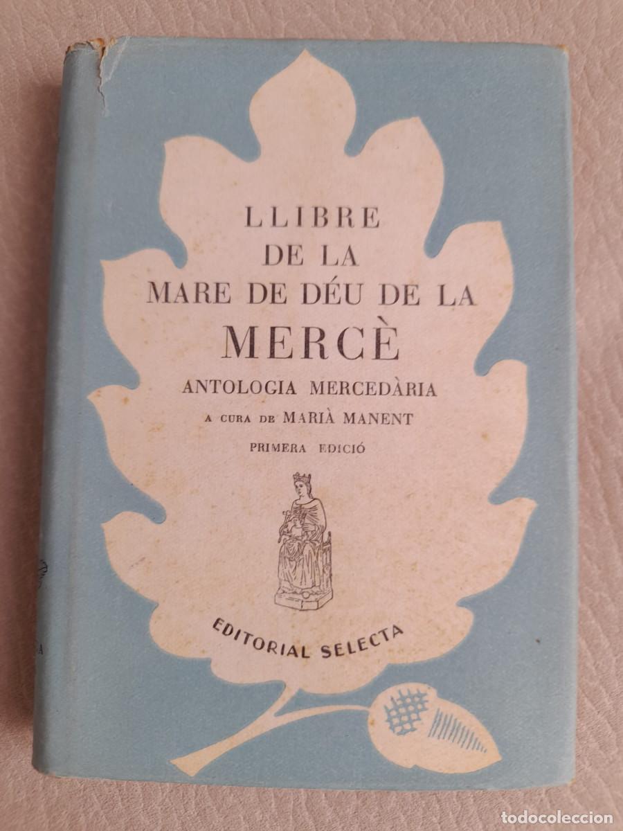 Libros de segunda mano: Llibre de la Mare de D&eacute;u de la Merc&egrave;