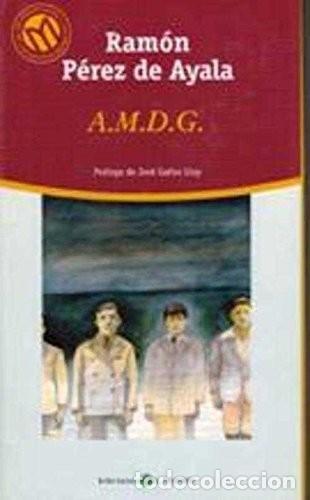 Libros de segunda mano: Amdg - Ram&oacute;n P&eacute;rez de Ayala - Bibliotex - Millenium. Las Mejores Novelas en Castellano del S. XX