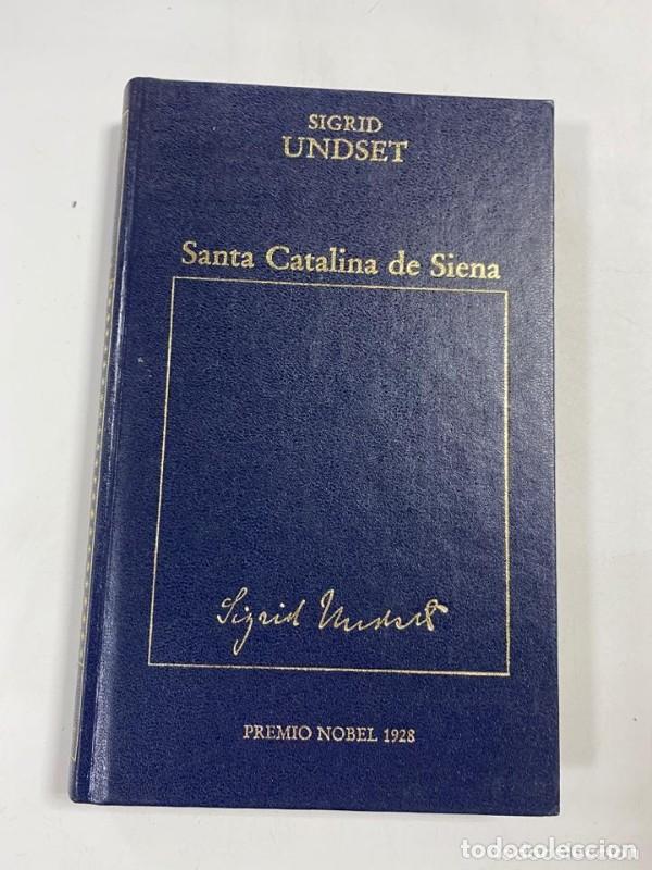 Libros de segunda mano: Santa Catalina de Siena - Sigrid Undset - Ediciones Orbis - Los Premios Nobel, 62