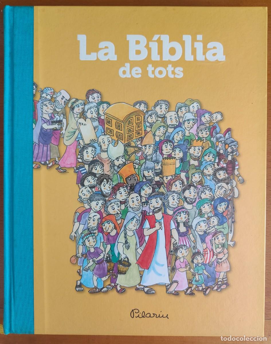 Libros de segunda mano: LA BIBLIA DE TOTS / ILUSTRACIONS DE PILARIN / EDI. CLARET / 1&ordf; EDICI&Oacute;N 2013