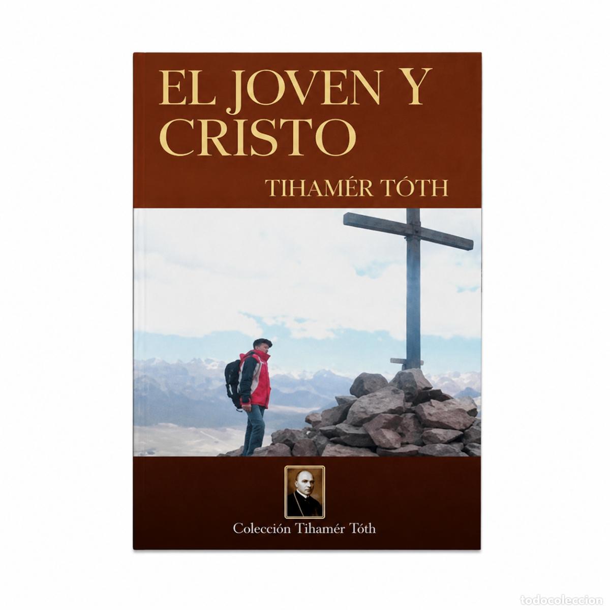 Libros de segunda mano: TIHAM&Eacute;R T&Oacute;TH &ndash; EL JOVEN Y CRISTO &ndash; REGINA COELI LM