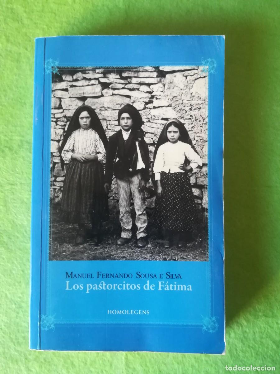Libros de segunda mano: Los pastorcitos de Fatima Manuel Fernandez homolegens 2010