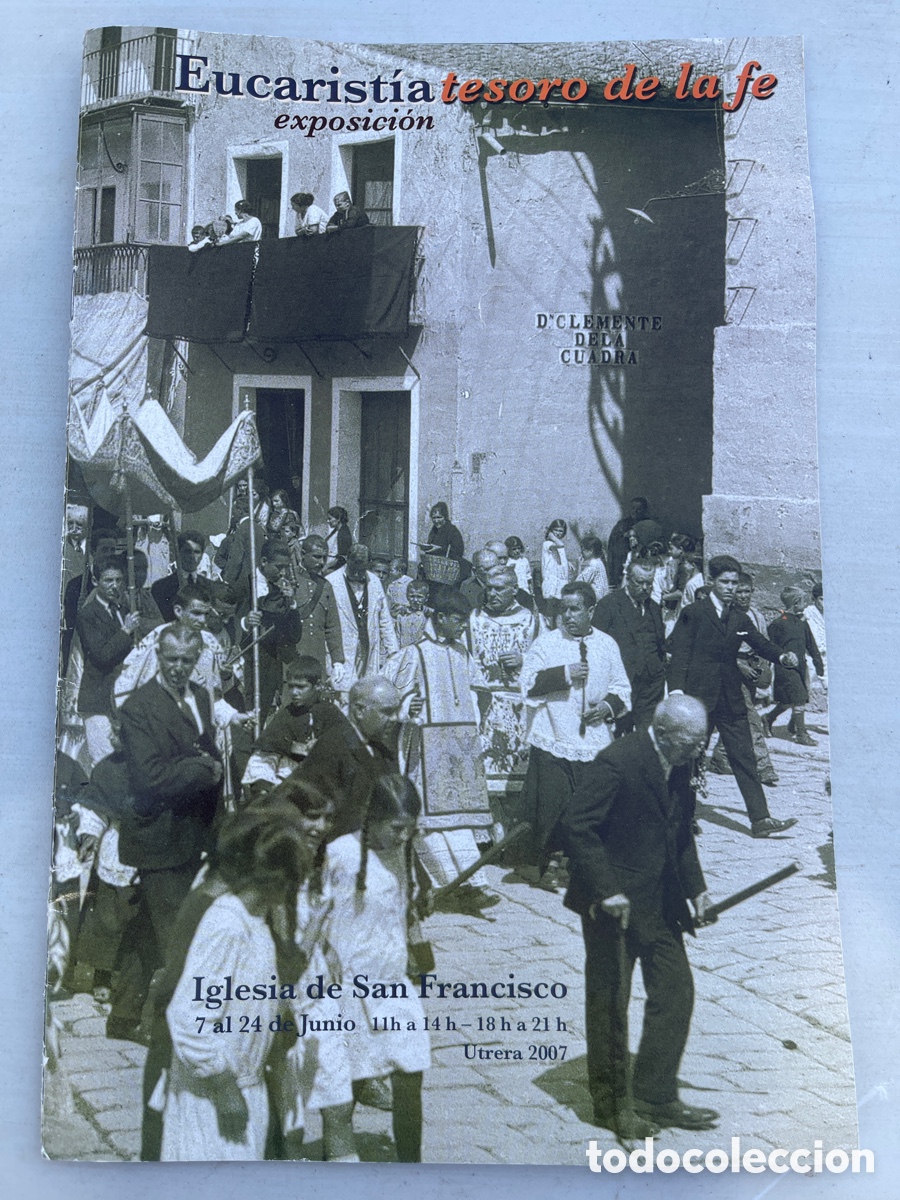 Libros de segunda mano: Folleto Eucarist&iacute;a tesoro de la fe Exposici&oacute;n 2007