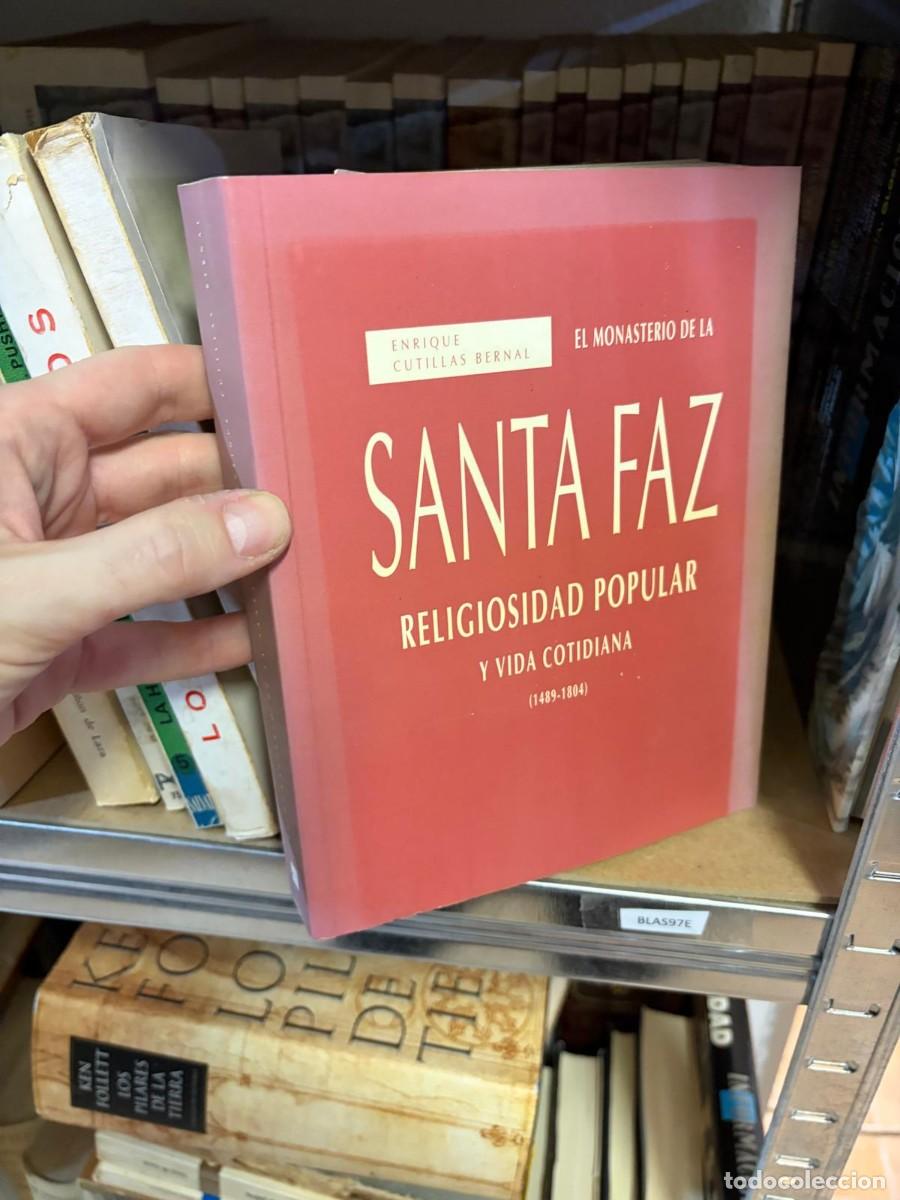 Libros de segunda mano: BLAS97E El monasterio de la Santa Faz. Religiosidad popular y vida cotidiana (1489-1804) &mdash; Enrique C