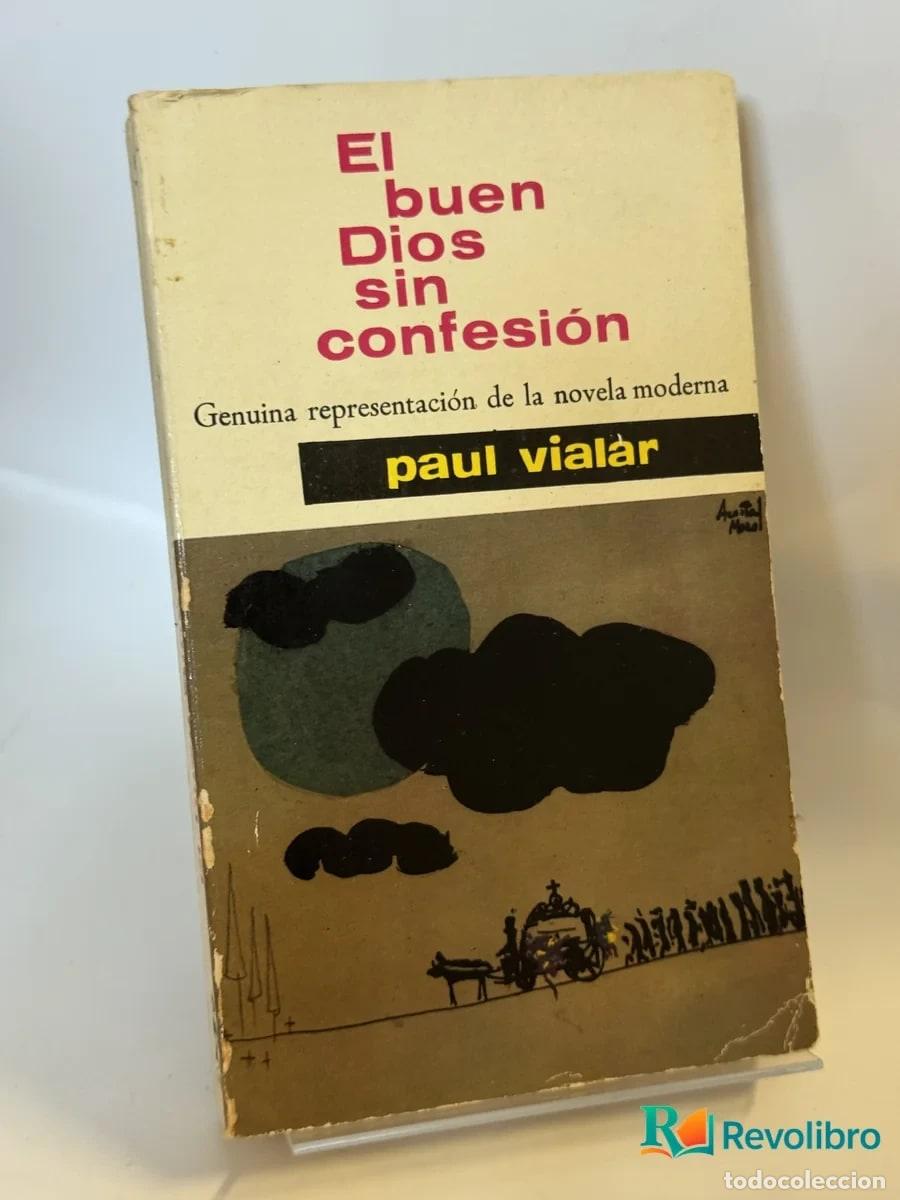 Libros de segunda mano: El buen Dios sin confesi&oacute;n - paul vialar