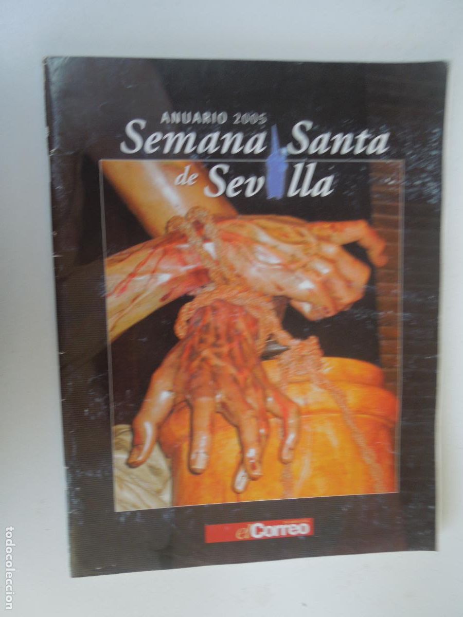 Libros de segunda mano: SEMANA SANTA DE SEVILLA , ANUARIO 2005 - EL CORREO DE ANDALUCIA