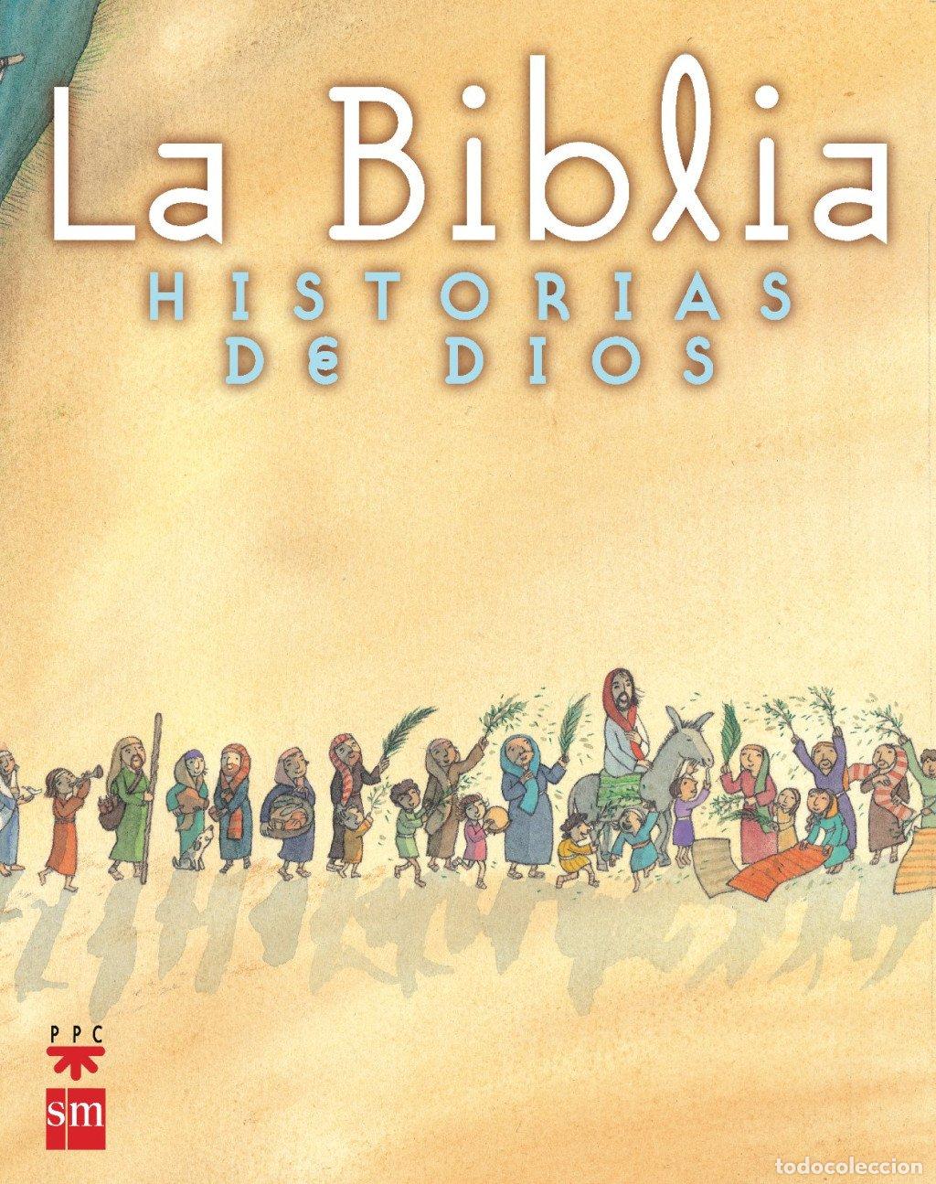 Libros de segunda mano: La Biblia. Historias de Dios: Ppc/sm - Varios Autores - Ediciones Sm
