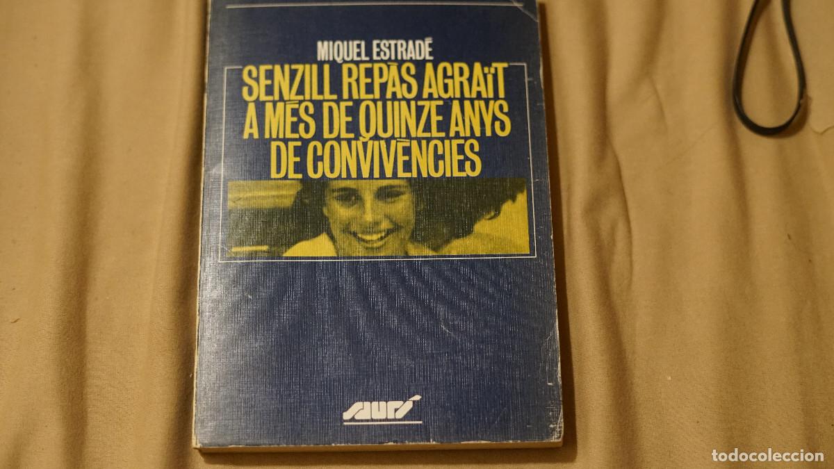 Libros de segunda mano: Miquel Estrad&eacute; - Senzill rep&agrave;s agra&iuml;t a mes de quinze anys de conviv&egrave;ncies. Abadia Montserrat 1990