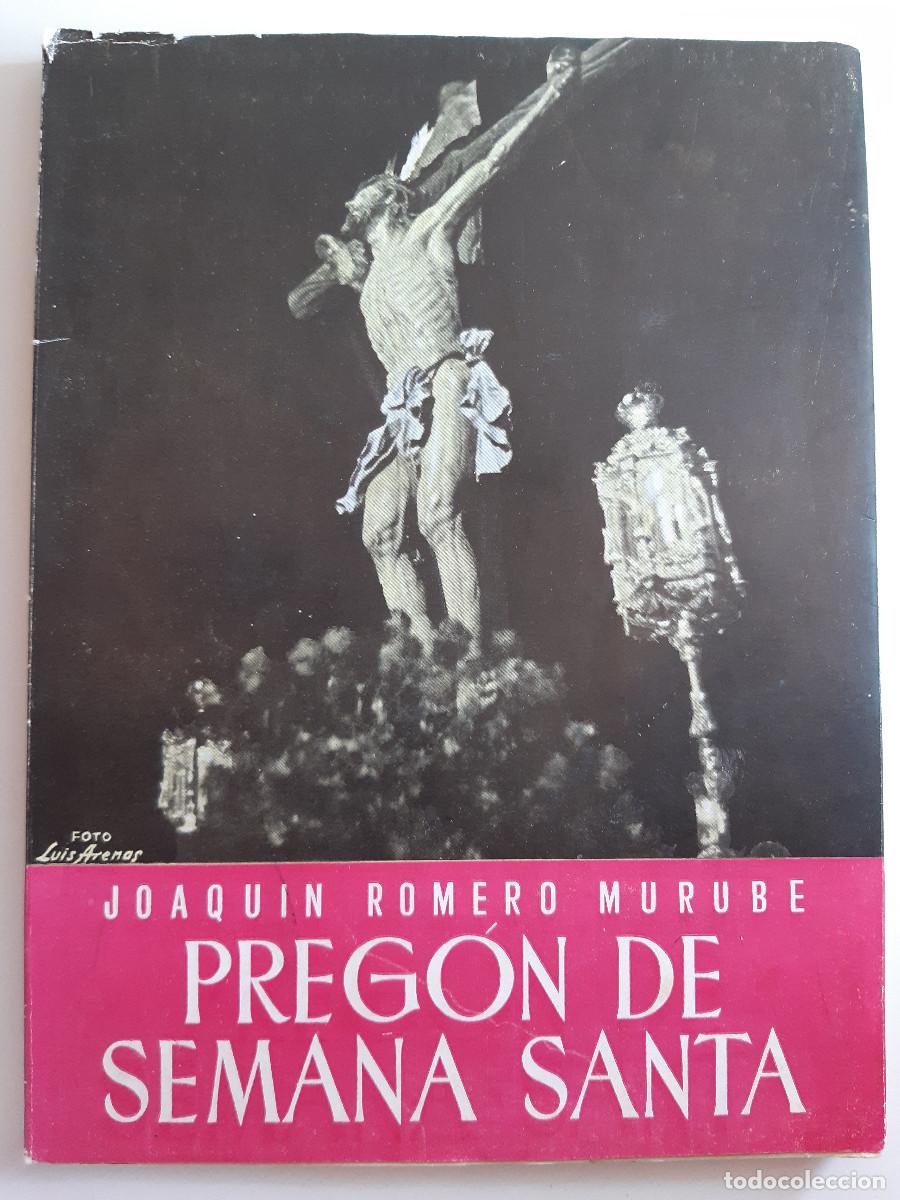 Libros de segunda mano: PREGON DE SEMANA SANTA SEVILLA 1944 JOAQUIN ROMERO MURUBE