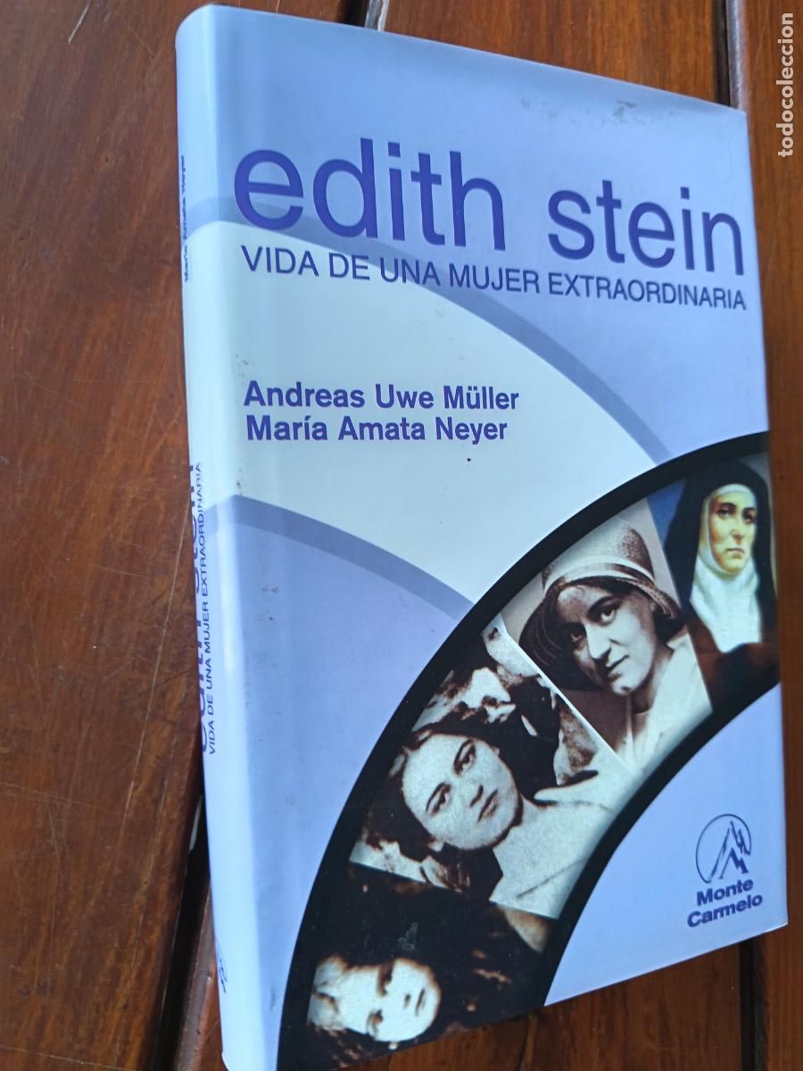 Libros de segunda mano: EDITH STEIN. VIDA DE UNA MUJR EXTRAORDINARIA. MONTE CARMELO, 2004. 285 PP. ILUSTRADO.