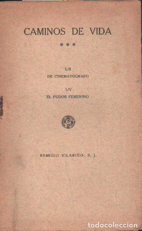 Libros de segunda mano: CAMINOS DE LA VIDA (LECTURA PARA EJERCICIOS). REMIGIO VILARI&Ntilde;O, S. J. A-RE-2473