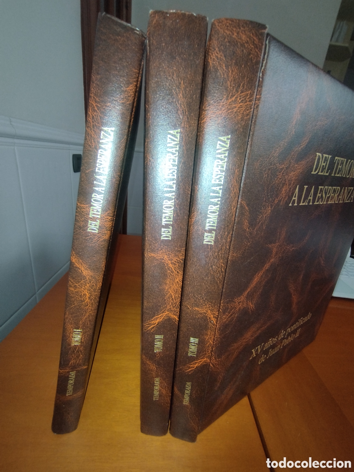 Libros de segunda mano: DEL TEMOR A LA ESPERANZA. XV A&Ntilde;OS DE PONTIFICADO DE JUAN PABLO II (3 TOMOS) COMPLETA. 1993