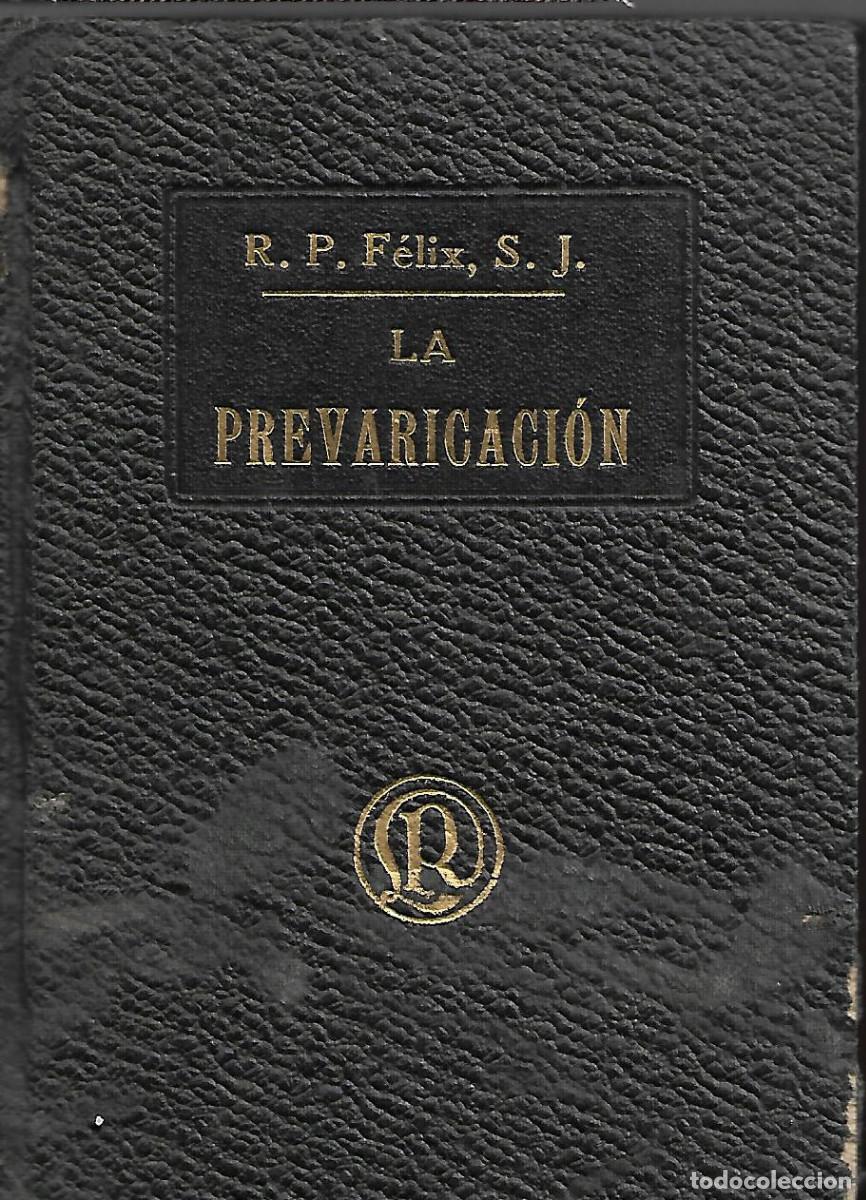 Libros de segunda mano: ANTIGUO LIBRO RELIGIOSO 1922 EJERCICIOS ESPIRITUALES DE NUESTRA SE&Ntilde;ORA DE PARIS LA PREVARICACION