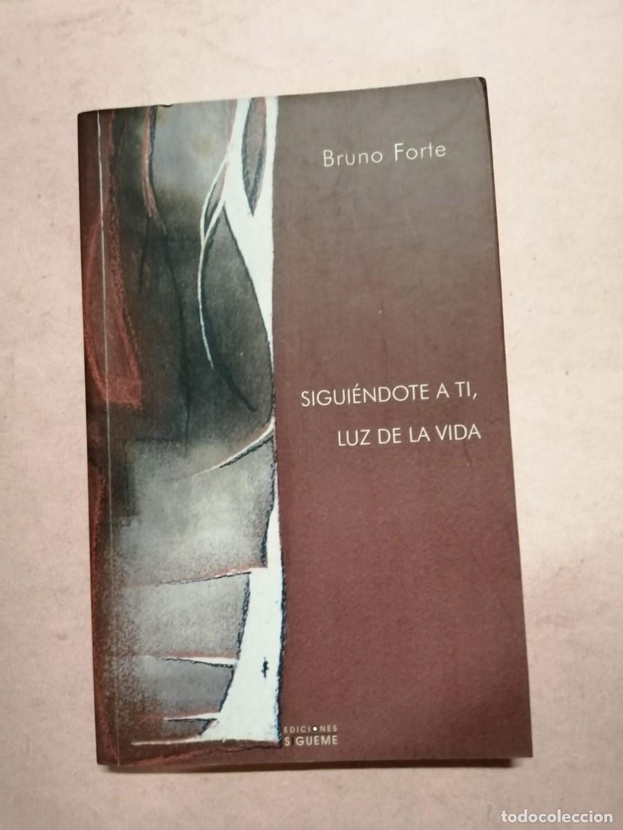 Libros de segunda mano: SIGUIENDOTE A TI, LUZ DE LA VIDA (BRUNO FORTE)