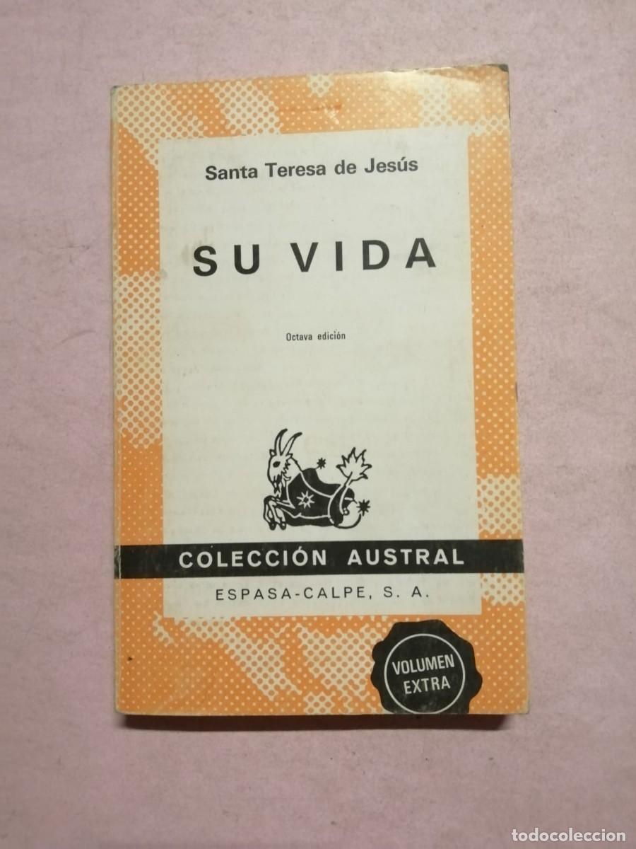 Libros de segunda mano: SU VIDA (SANTA TERESA DE JESUS) COLECCION AUSTRAL