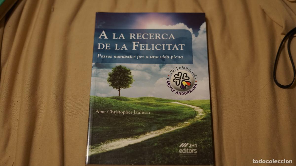 Libros de segunda mano: Abat Christopher Jamison - A la recerca de la felicitat
