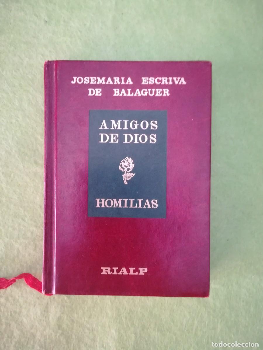 Libros de segunda mano: Amigos de Dios homilias JoseMaria Escriva de Balaguer rialp 1980