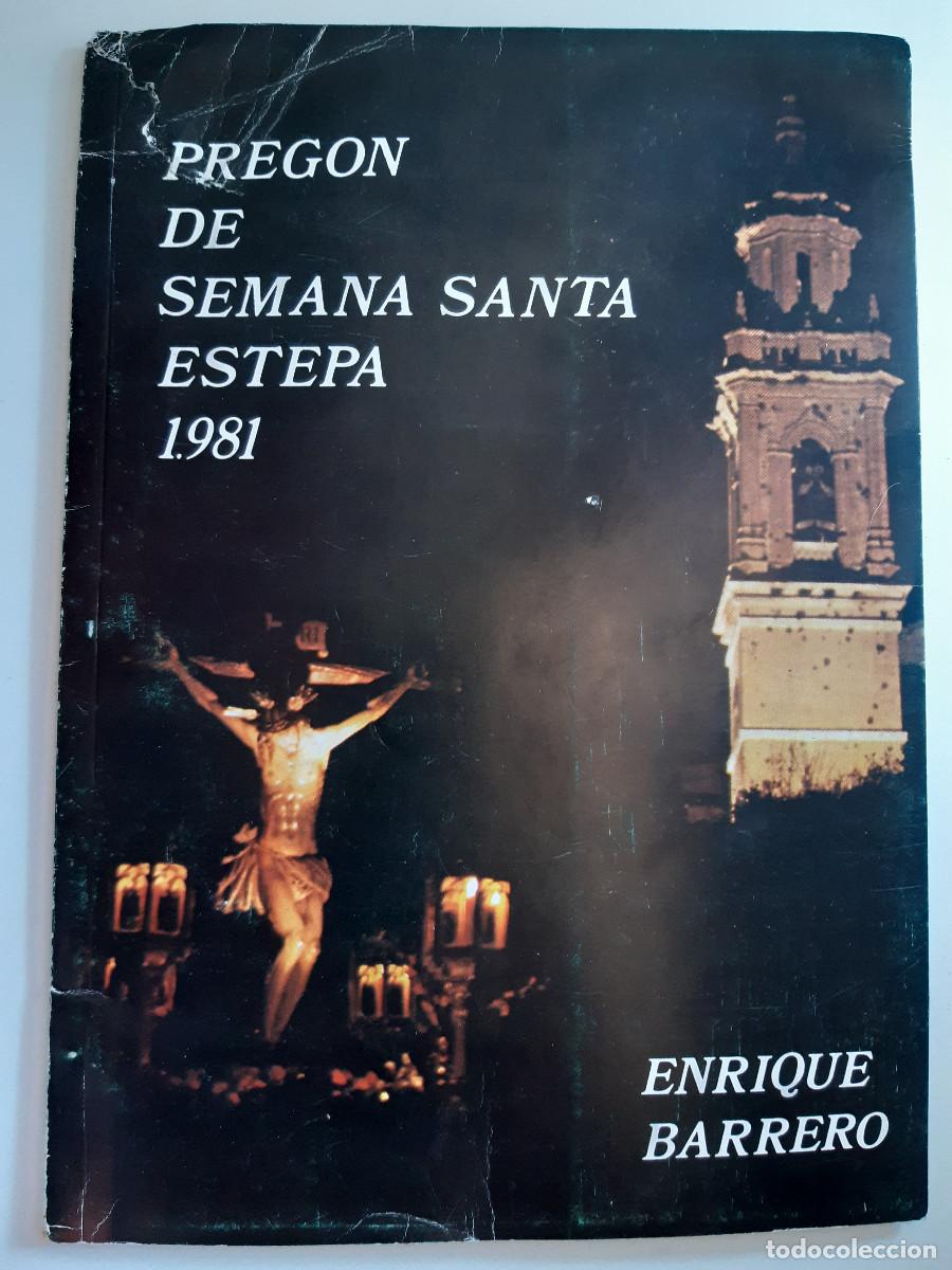 Libros de segunda mano: PREGON DE LA SEMANA DE ESTEPA 1981 ENRIQUE BARRERO Firma autor RELIGION