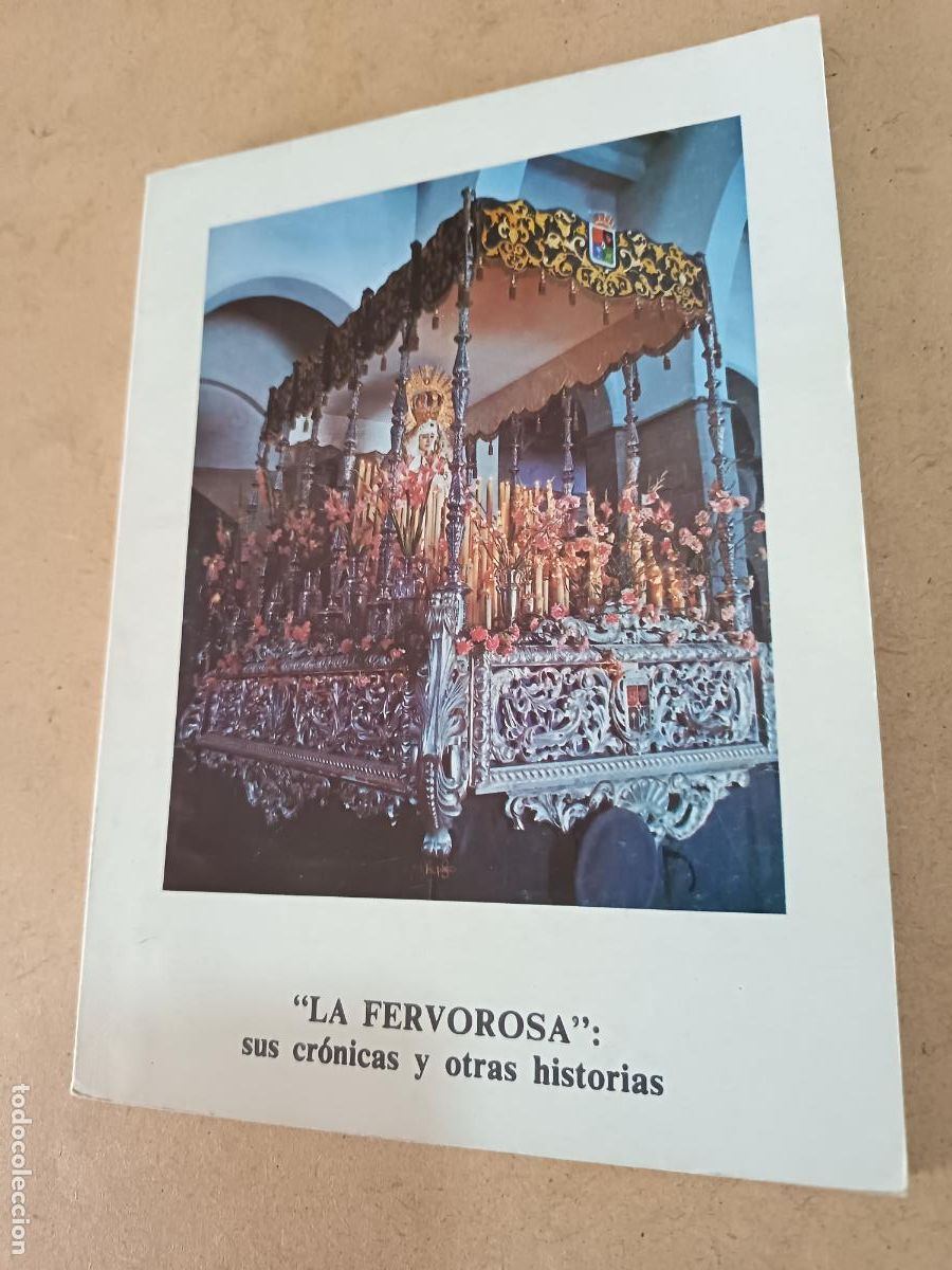 Libros de segunda mano: LA FERVOROSA. SUS CR&Oacute;NICAS Y OTRAS HISTORIAS. BAEZA, 1986. 147 PP. ILUSTRADO.