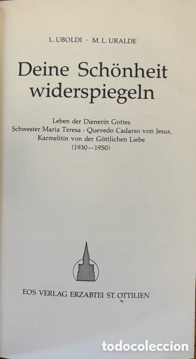 Libros de segunda mano: Deine Sch&ouml;nheit widerspiegeln &ndash; Biograf&iacute;a de Mar&iacute;a Teresa Quevedo &ndash; Alem&aacute;n &ndash; EOS Verlag 1986