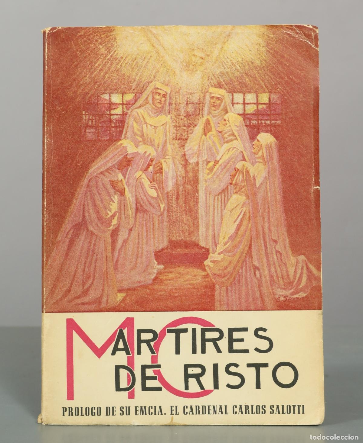 Libros de segunda mano: M&aacute;rtires de Cristo (Pr&oacute;logo del Cardenal Carlos Salotti) - F. M. M