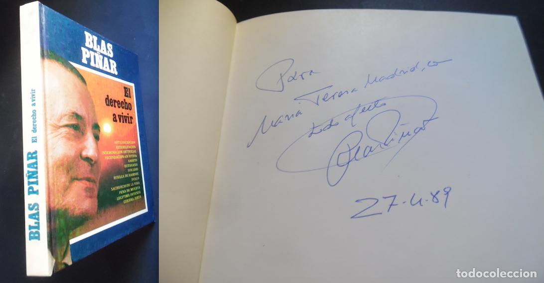 Libros de segunda mano: Blas Pi&ntilde;ar firma a mano el libro antiabortista El derecho a vivir (1981). Ultraderecha, Fuerza Nueva