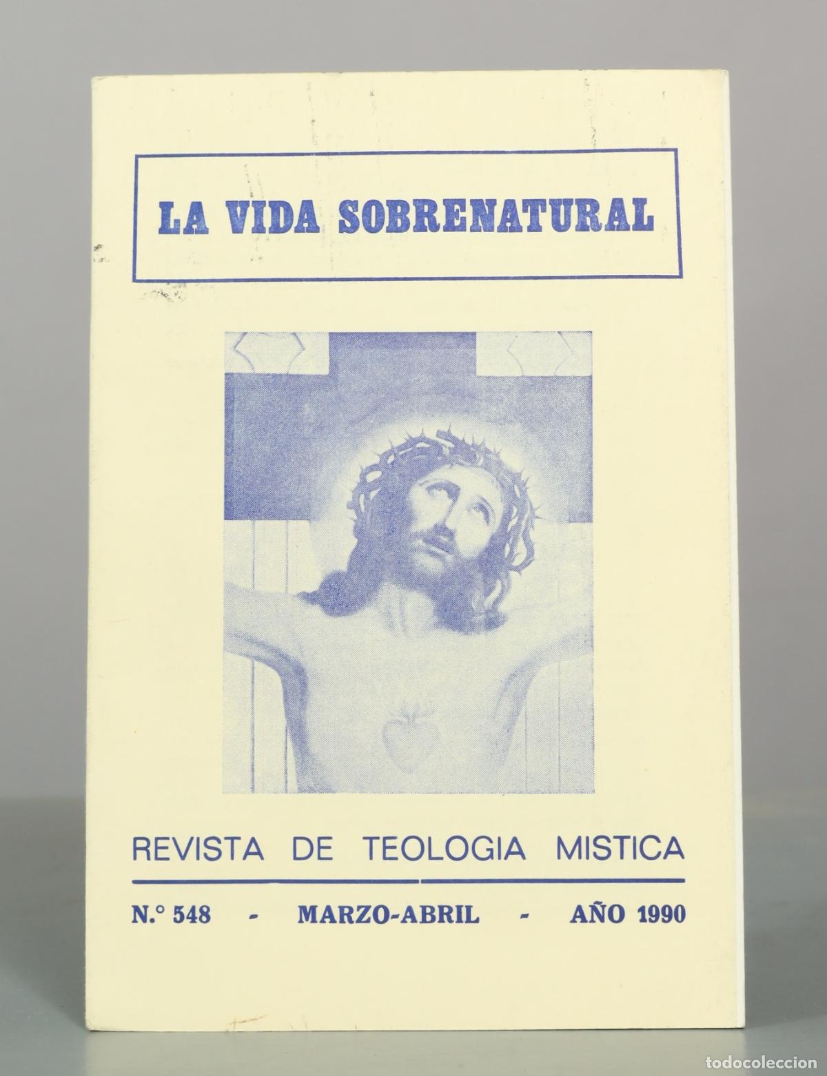 Libros de segunda mano: La Vida Sobrenatural - Revista de Teolog&iacute;a M&iacute;stica - N.&ordm; 548 - Marzo-Abril