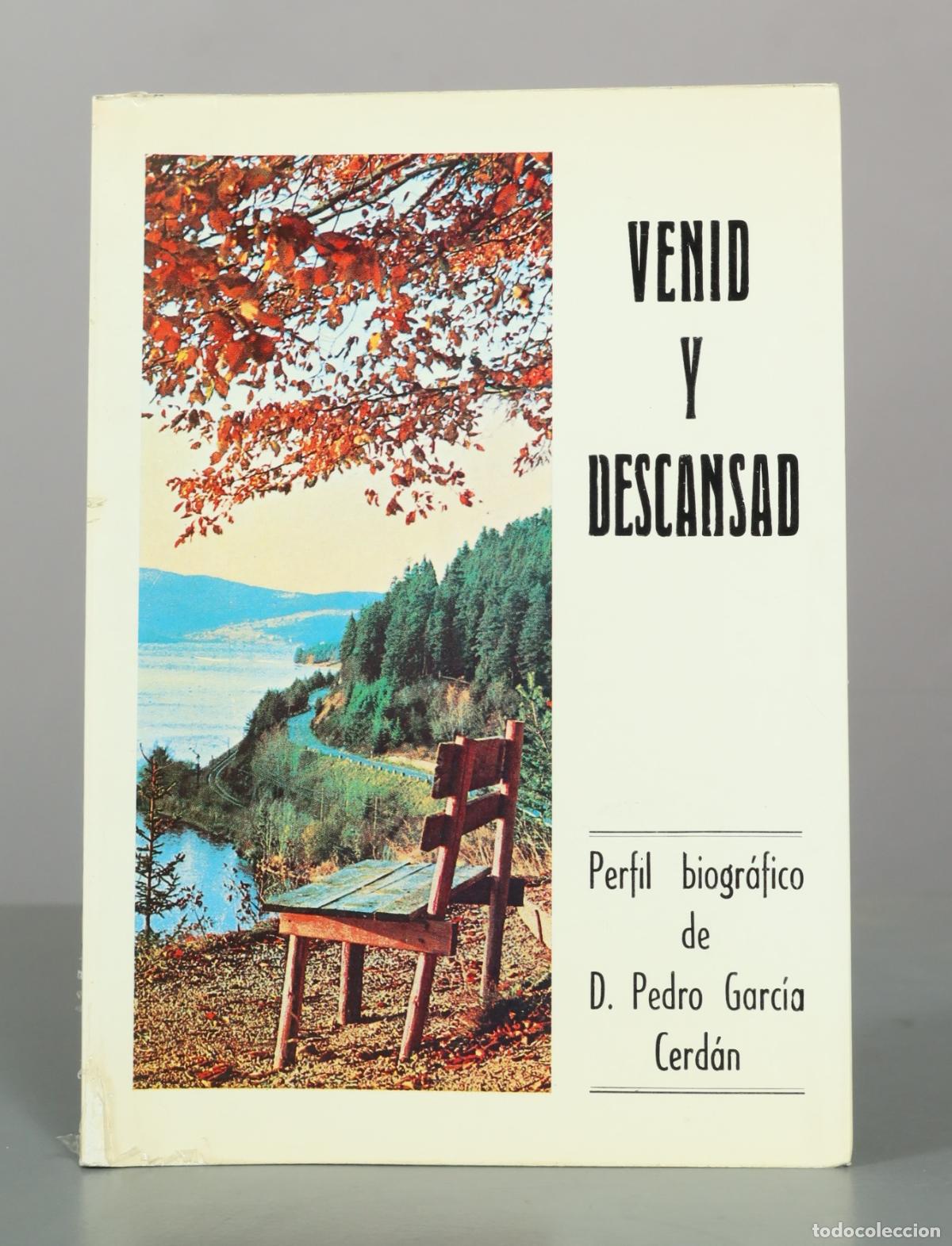 Libros de segunda mano: Venid y descansad: Perfil biogr&aacute;fico de D. Pedro Garc&iacute;a Cerd&aacute;n