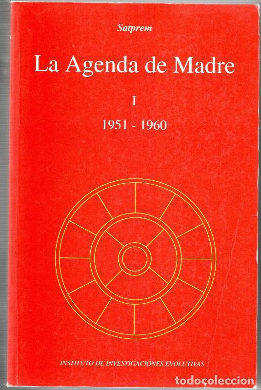 Libros de segunda mano: La Agenda de Madre I (1951-1960) - Satprem - Instituto de Investigaciones Evolutivas - 1991, 2&ordf; ed.