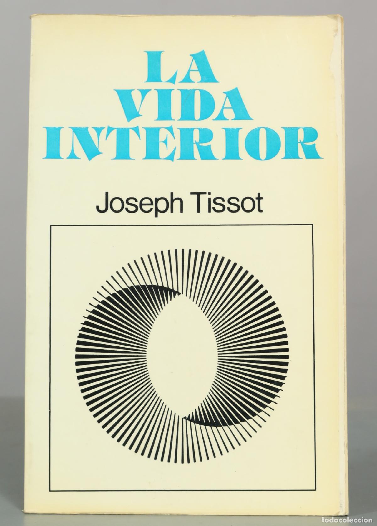Libros de segunda mano: La vida interior - Joseph Tissot