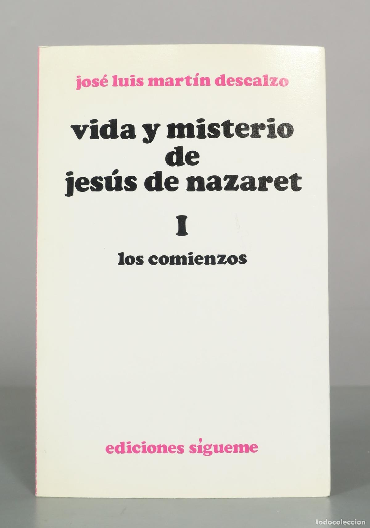 Libros de segunda mano: Vida y misterio de Jes&uacute;s de Nazaret I: Los comienzos - Jos&eacute; Luis Mart&iacute;n Descalzo - Ediciones S&iacute;gueme