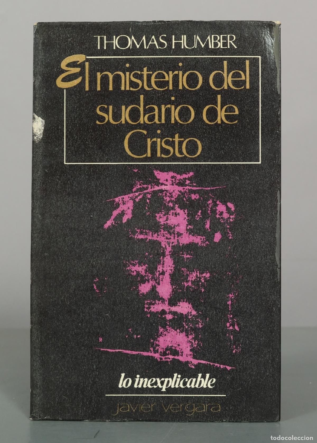 Libros de segunda mano: El misterio del sudario de Cristo - Thomas Humber - Javier Vergara Editor
