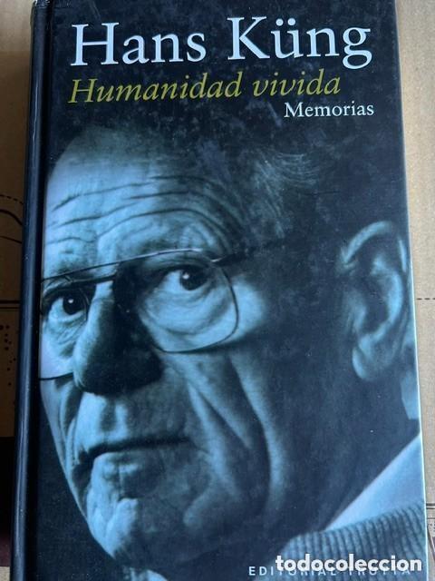 Libros de segunda mano: Humanidad vivida -Hans K&uuml;ng-