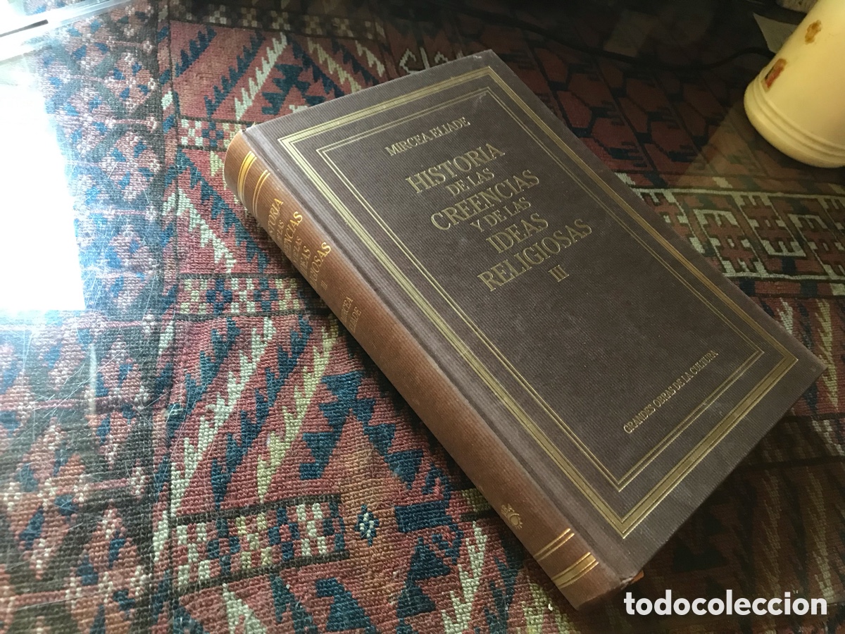 Libros de segunda mano: Historia de las creencias y de las ideas religiosas III. Mircea Eliade