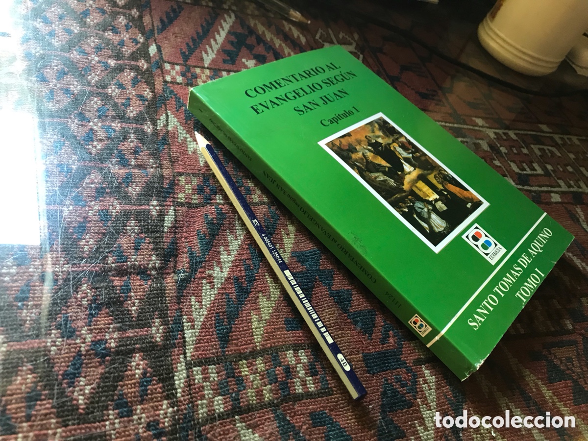 Libros de segunda mano: Comentario al evangelio seg&uacute;n San Juan. Cap&iacute;tulo 1. Santo Tom&aacute;s de Aquino. Tomo I