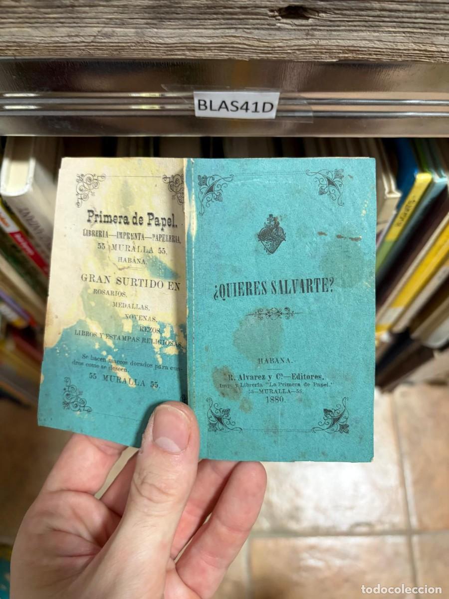 Libros de segunda mano: BLAS41D &iquest;Quieres salvarte? R. &Aacute;lvarez y C&iacute;a. Editores, La Habana 1880