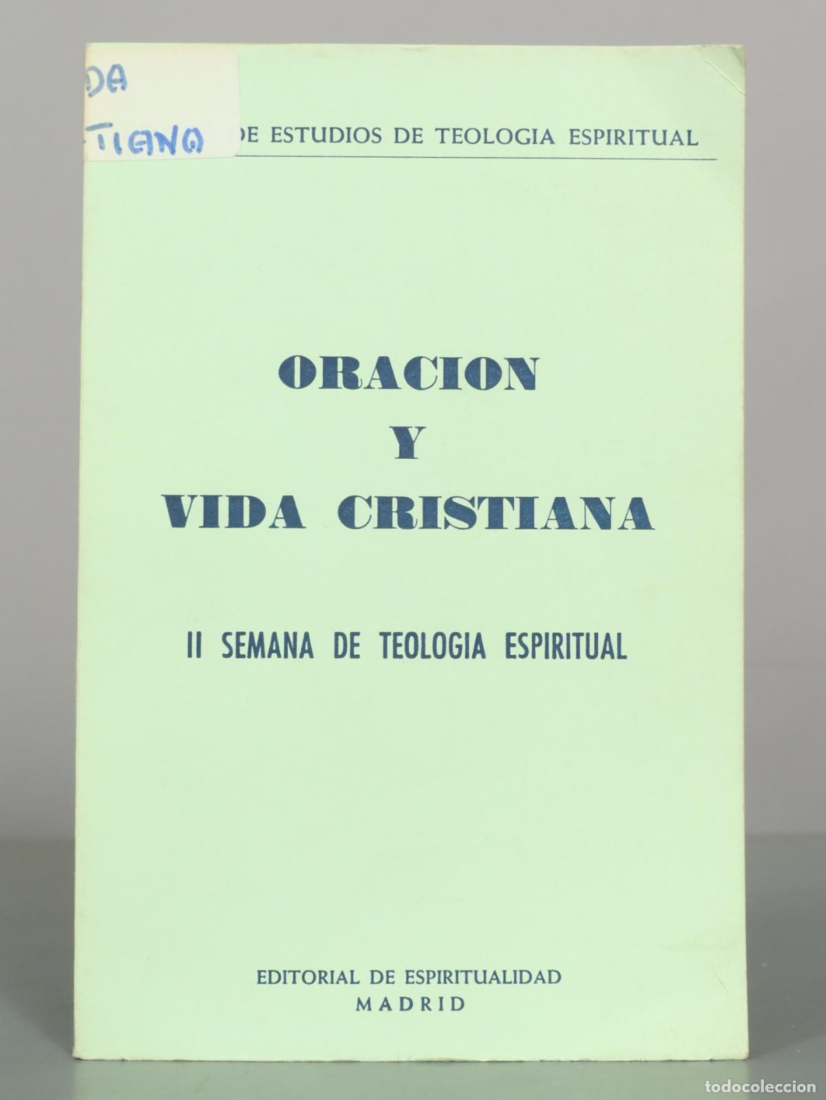 Libros de segunda mano: Oraci&oacute;n y vida cristiana - II Semana de Teolog&iacute;a Espiritual - Editorial de Espiritualidad