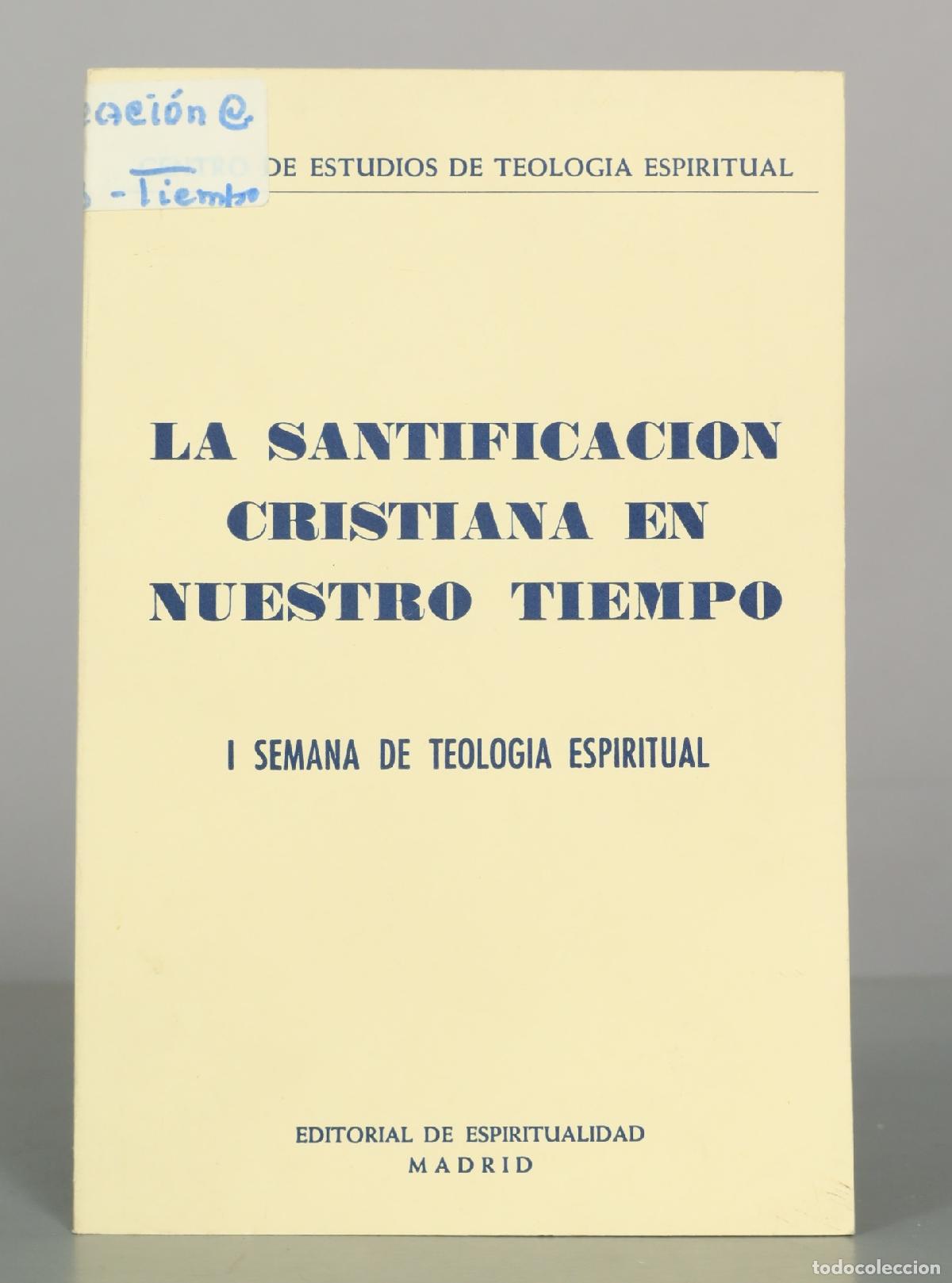 Libros de segunda mano: La santificaci&oacute;n cristiana en nuestro tiempo - I Semana de Teolog&iacute;a Espiritual - Editorial de