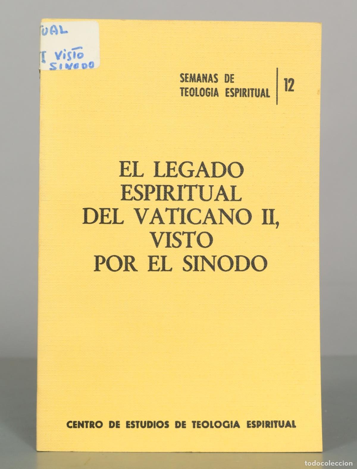 Libros de segunda mano: El legado espiritual del Vaticano II, visto por el S&iacute;nodo - Centro de Estudios de Teolog&iacute;a