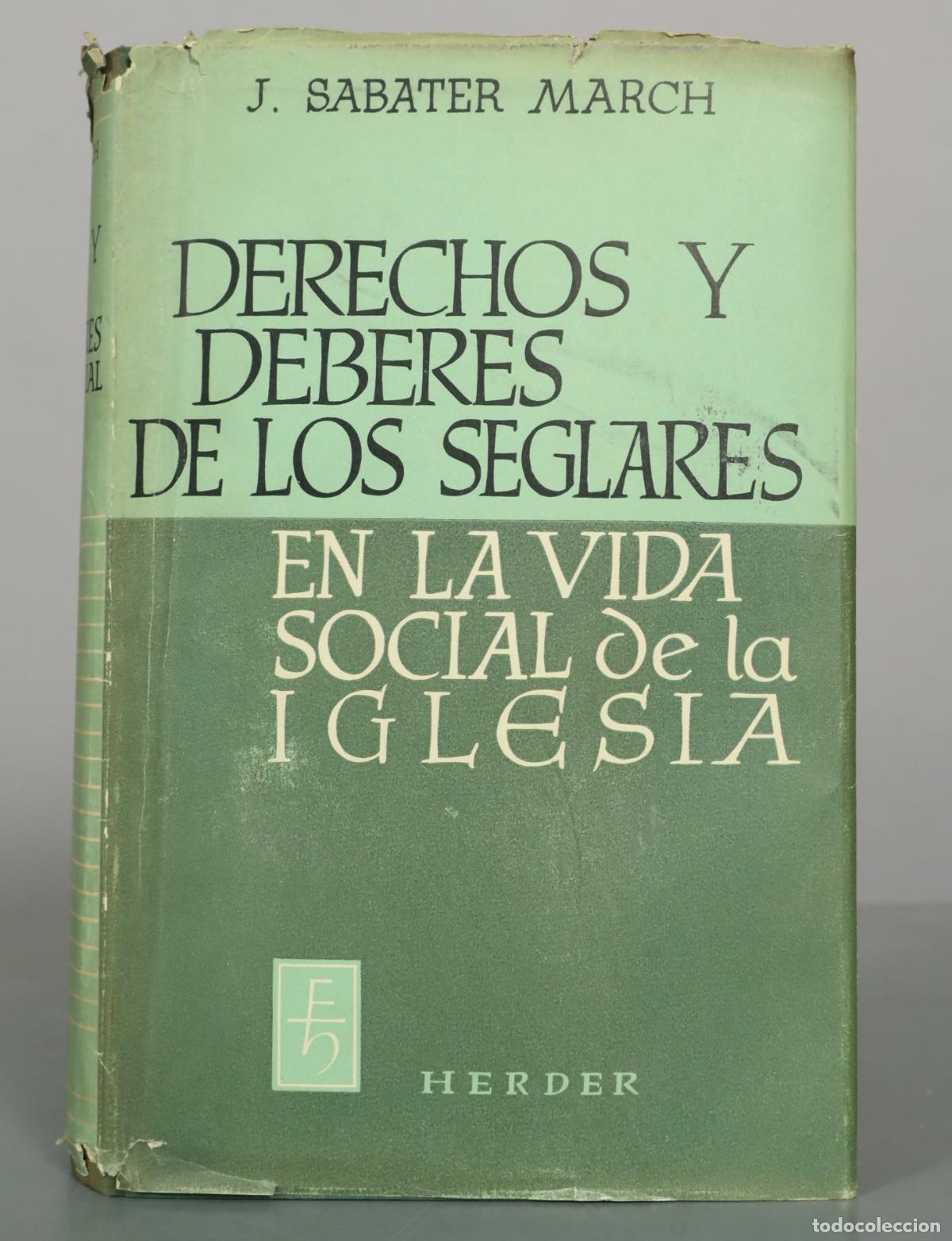 Libros de segunda mano: Derechos y deberes de los seglares en la vida social de la Iglesia - J. Sabater March - Editorial