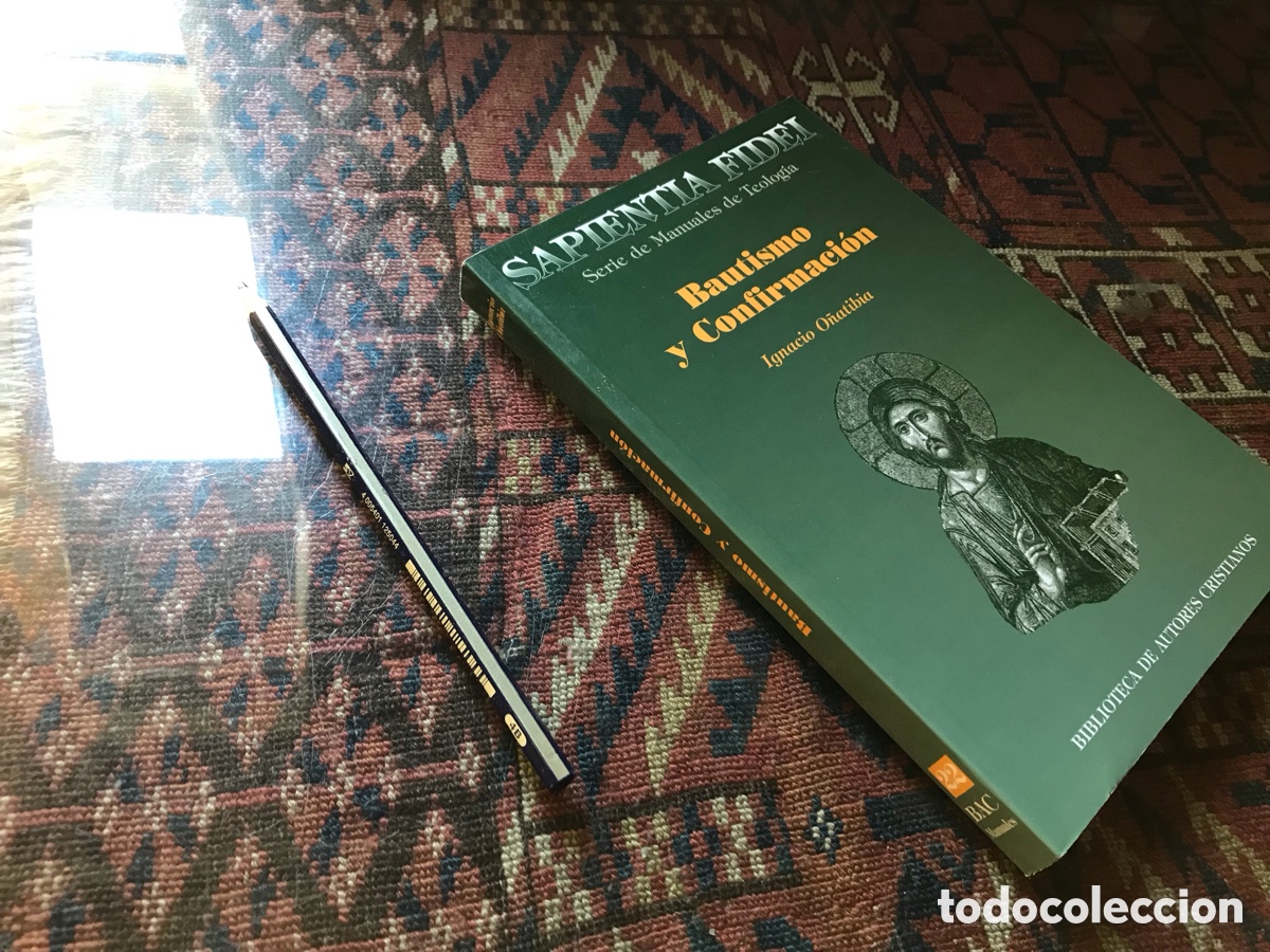 Libros de segunda mano: Bautismo y confirmaci&oacute;n. Ignacio O&ntilde;atibia. Sapientia Fidei n&ordm; 22. BAC