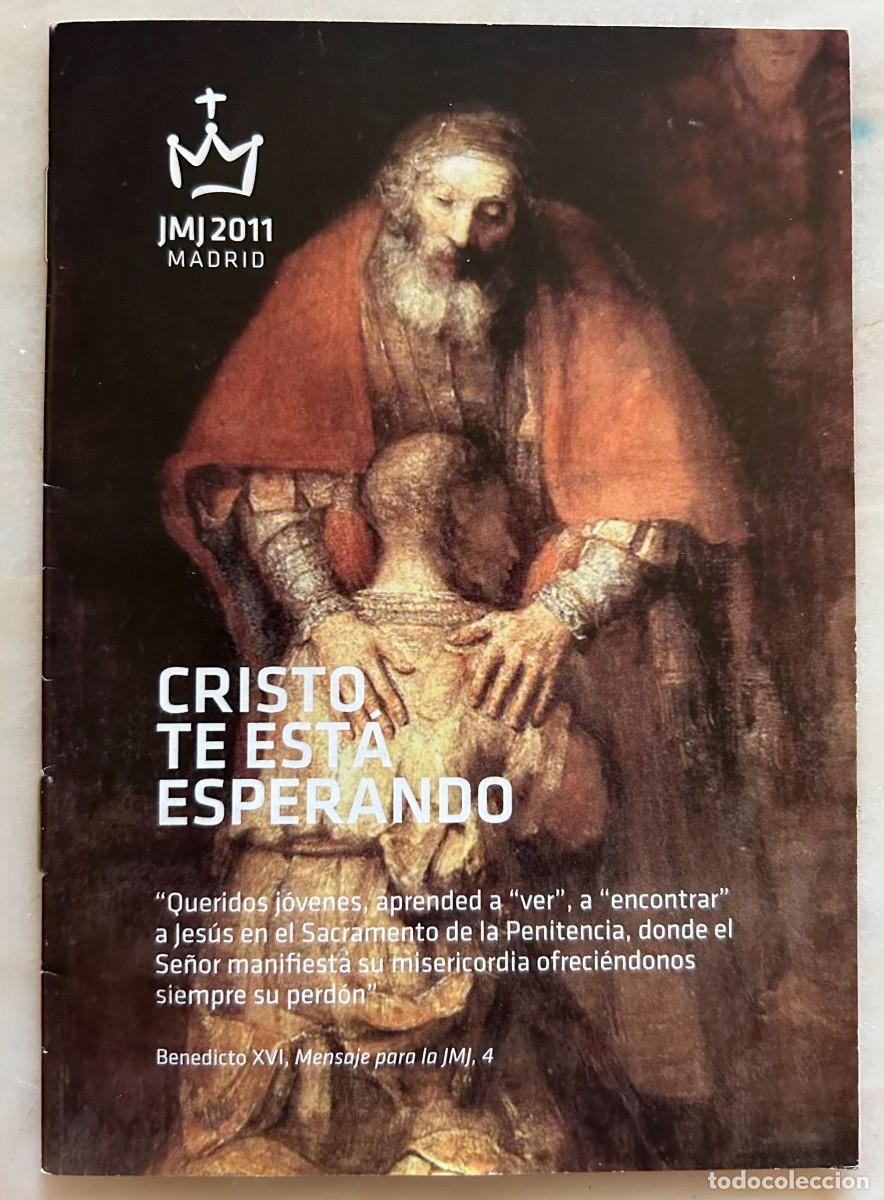 Libros de segunda mano: CRISTO TE EST&Aacute; ESPERANDO - JMJ 2011 MADRID - FIESTA DEL PERD&Oacute;N - JORNADA MUNDIAL DE LA JUVENTUD