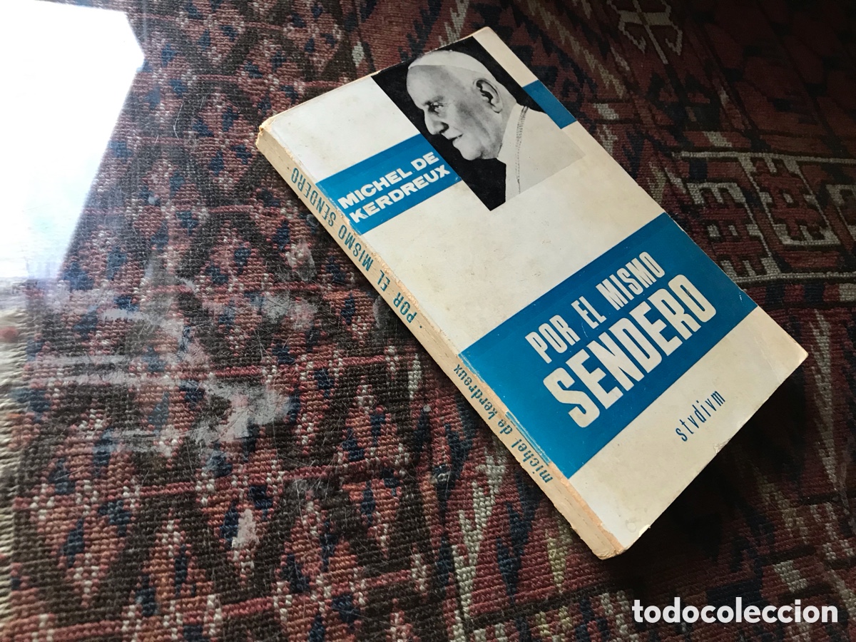 Libros de segunda mano: El mismo sendero . Michel de Kerdreux. Studium
