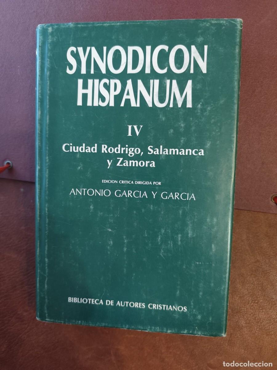 Libros de segunda mano: Antonio Garc&iacute;a y Garc&iacute;a (dir.). SYNODICON HISPANUM. IV. CIUDAD RODRIGO, SALAMANCA Y ZAMORA. BAC