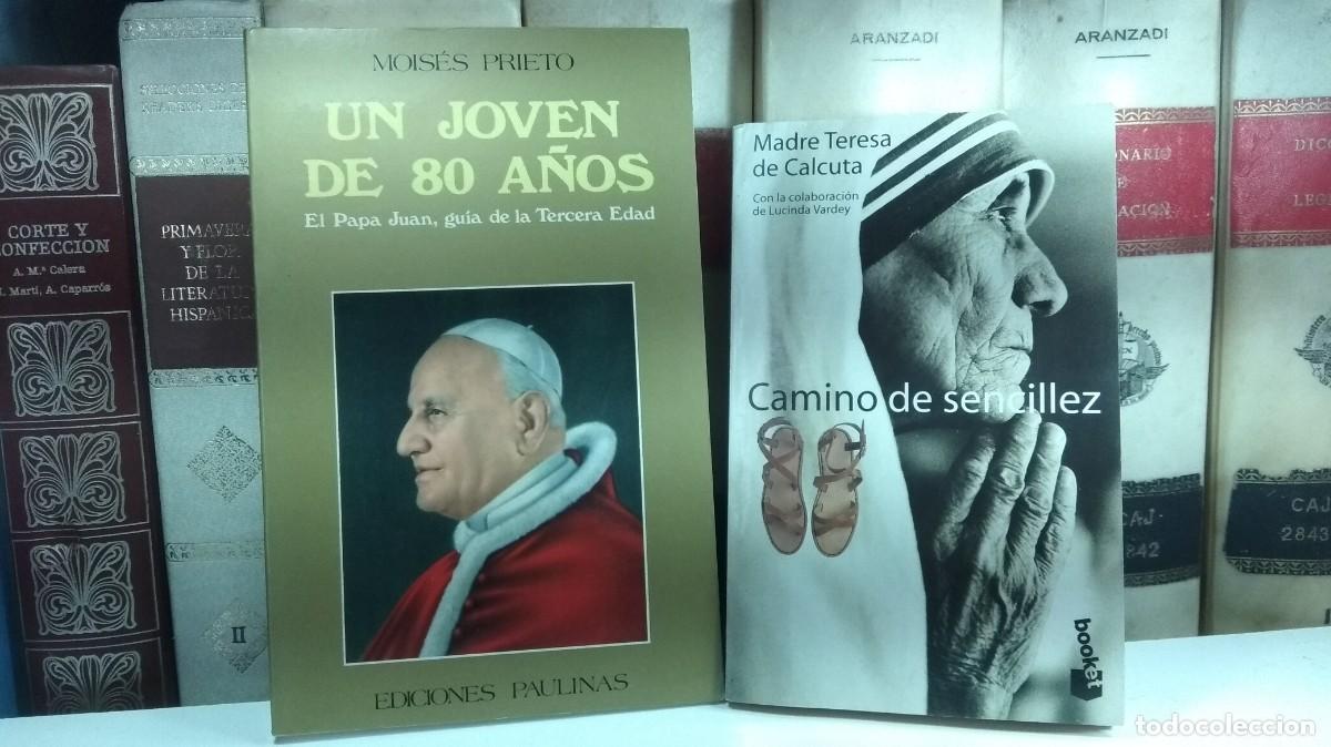 Libros de segunda mano: Lote 2 obras: 1) UN JOVEN DE 80 A&Ntilde;OS. Por Mois&eacute;s Prieto / 2) CAMINO DE SENCILLEZ. Teresa de Calcuta