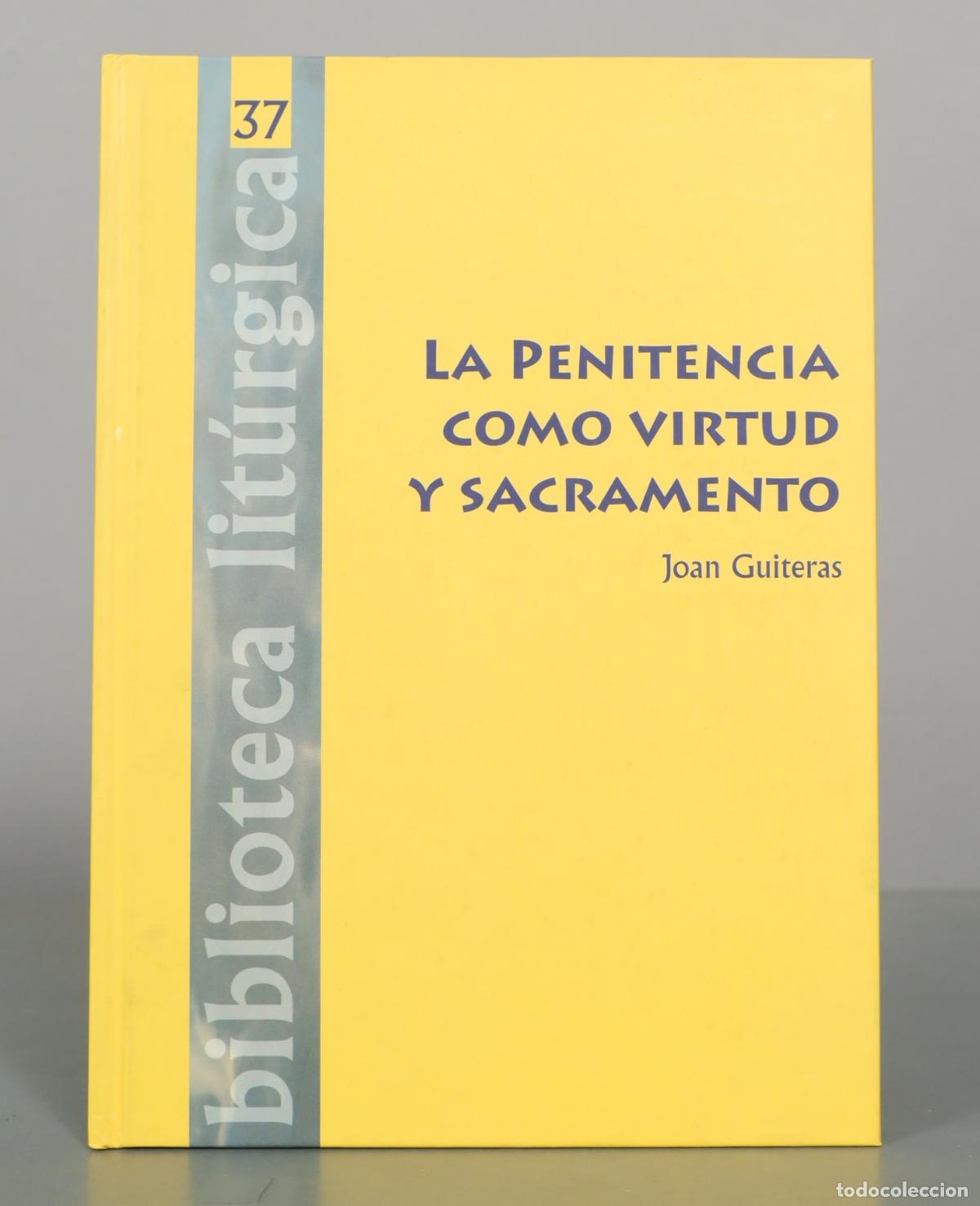 Libros de segunda mano: La Penitencia como virtud y sacramento - Joan Guiteras - Centre de Pastoral Lit&uacute;rgica