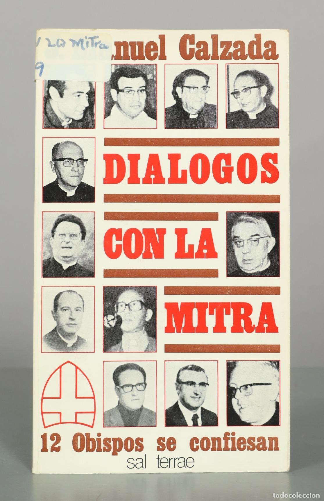 Libros de segunda mano: Di&aacute;logos con la mitra: 12 obispos se confiesan - Jos&eacute; Manuel Calzada - Sal Terrae